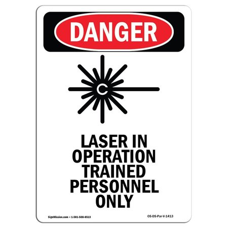 SIGNMISSION OSHA Danger Sign, Laser In Operation, 7in X 5in Decal, 5" W, 7" H, Portrait, Laser In Operation OS-DS-D-57-V-1413